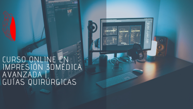 Curso Online de Impresión 3D Médica Avanzada | Guías Quirúrgicas